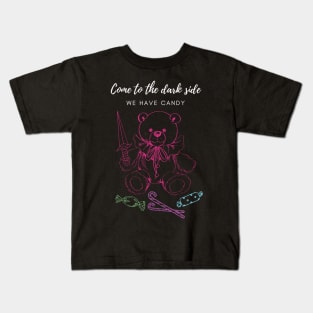 Come to the dark side, we have candy Kids T-Shirt